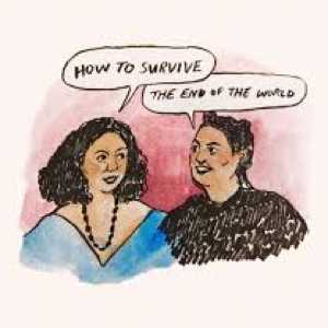 How to Survive the End of the World